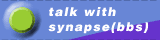 talk with synapse(bbs)